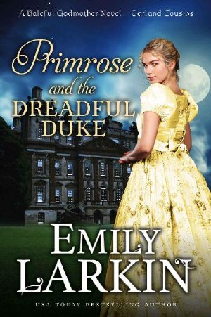 [Garland Cousins 01] • Primrose and the Dreadful Duke · A Baleful Godmother Novel (Garland Cousins Book 1)